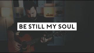 Be Still My Soul Acoustic Hymn with Lyrics [upl. by Crawley]