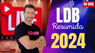 LDB RESUMIDA E ATUALIZADA 2024 [upl. by Quartas]