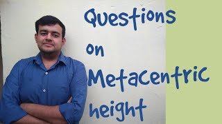 15 Questions on Metacentric height [upl. by Hardie]