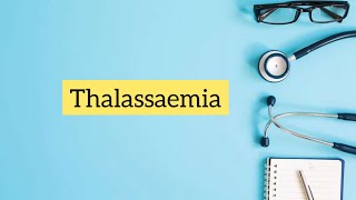 Thalassemia [upl. by Lhary]