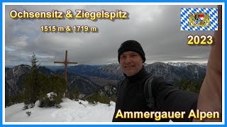 Winterwanderung auf den Ochsensitz und Ziegelspitz  4K  Ammergauer Alpen 2023 [upl. by Jaf]