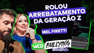 QUEM NÃO TEM RELACIONAMENTO ABERTO HOJE EM DIA FT MEL FIRETTI  PARTE 2  ACHISMOS COM A GERAÇÃO Z [upl. by Yesrod]