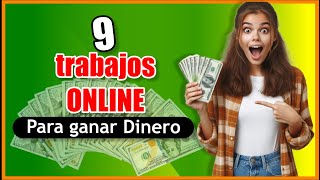 9 Trabajos Online desde Casa para Ganar Dinero [upl. by Phillipp90]