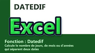 Excel  Formule Datedif [upl. by Barri]