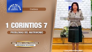 Enseñanza 1 corintios 7 Problemas del matrimonio Hna María Luisa Piraquive IDMJI [upl. by Yenmor]