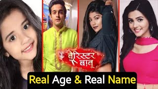 Barrister Babu Serial Cast Real Age amp Names  Anirudh  Bondita  Surmani [upl. by Reltuc]