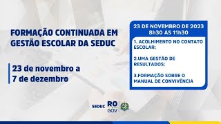 FORMAÇÃO CONTINUADA EM GESTÃO ESCOLAR DA SEDUC –2023  1º DIA [upl. by Abla]