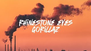 Gorillaz  rhinestone eyes lyrics [upl. by Aihsekel]