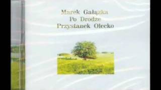 Marek Gałązka Po drodze Bezduszka [upl. by Oiramal]