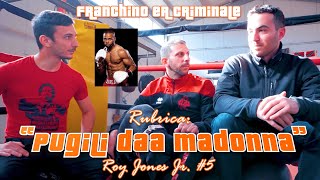 quot PUGILI DAA MADONNA quot  Roy Jones Jr 5 [upl. by Chrissie]