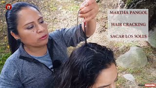 ♥MARTHA PANGOL♥ SPECIAL 23 MINUTES HAIR CRACKING Sacar los soles [upl. by Anaitat]