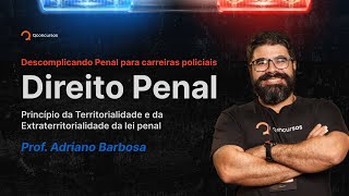 Princípio da Territorialidade e da Extraterritorialidade da lei penal  carreiras policiais [upl. by Nerrual683]