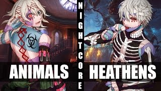 ♪ Nightcore  Heathens  Animals Switching Vocals [upl. by Kirit576]