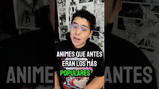 Animes que antes eran populares y ahora nadie recuerda anime animepodcast [upl. by Lewert750]