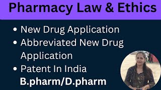 New Drug ApplicationAbbreviated New Drug ApplicationPatent in IndiaPharmacy Law amp Ethics [upl. by Melli287]