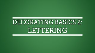 Cake Decorating Techniques Decorating Basics 2 Lettering [upl. by Chesney730]