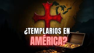 ¿Los Templarios en América El Misterio de su Tesoro Oculto [upl. by Rudin]