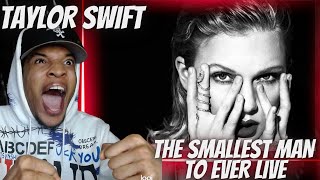 I WAS NOT READY TAYLOR SWIFT  THE SMALLEST MAN WHO EVER LIVED  REACTION [upl. by Fleeta]