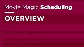 Movie Magic Scheduling  Overview [upl. by Anaeg]