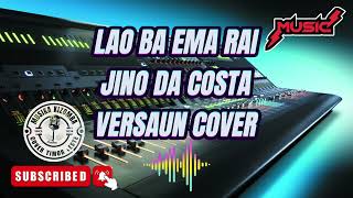 LAO BA EMA RAIJINO DA COSTACOVER AGOH DA CUNHA🎤🎹 [upl. by Elhsa245]