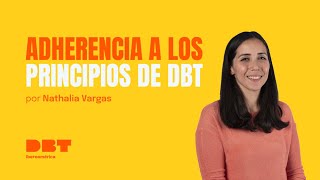 Clase abierta  Adherencia a los principios de DBT  Por Nathalia Vargas [upl. by Norby810]