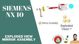 Exploded View in Siemens NX10  Mirror Assembly in Siemens NX  how to explode view in UGNX [upl. by Napas]