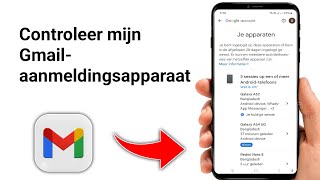 Hoe controleer ik mijn Gmailaanmeldingsapparaat  2024  Bekijk Gmailaanmeldingsgeschiedenis [upl. by Antonino]