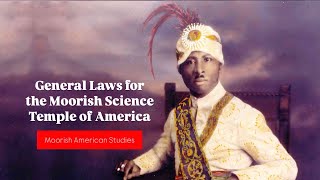 General Laws for the Moorish Science Temple of America  Moorish American Studies [upl. by Eicak737]