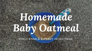 Homemade Baby Oatmeal In Seconds [upl. by Nylidam909]