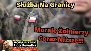 Co Dalej Ze Służbą Na Granicy Morale Żołnierzy Coraz Niższe Nierówne Traktowanie Żołnierzy [upl. by Joela154]