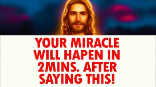 God Will Give You A Miracle In 2 Minutes After Praying This Powerful Miracle Prayer [upl. by Nomolos]