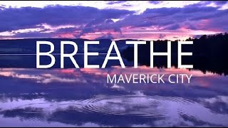 Breathe  Maverick City ft Chandler Moore  Jonathan McReynolds amp Doe Jones Lyrics [upl. by Gurias309]