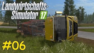 Lets Play LS17 Forstwirtschaft Teil 6  LKW UMGEKIPPT  Liongamer1 [upl. by Sandra]