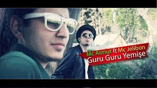 Mc Armut ft Mc Jelibon  Guru Guru Yemişe Arabesk Rap Parodi 2 [upl. by Harrow]