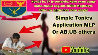 Maikai Meghalaya Police na katanio NEHU exam donga una Maikai application sena nanga [upl. by Ginnifer]