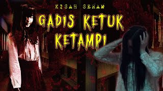 Gadis Ketuk Ketampi KupiKupiSeram [upl. by Drawde171]