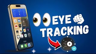 eye tracking ios 18  eye tracking  eye tracking how to use  iphone eye tracking future eyetrick [upl. by Banebrudge]