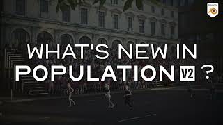 Whats new in Population V2 [upl. by Angelina]