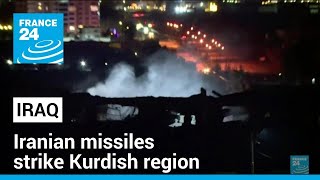 Iraq condemns attack on its sovereignty as Iranian missiles strike Kurdish region • FRANCE 24 [upl. by Jo336]