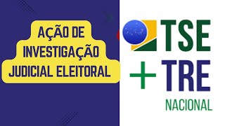 Ação de Investigação Judicial Eleitoral TSE  Atualizado [upl. by Oliver321]