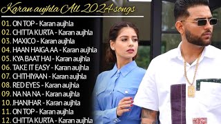 Karan Aujla New Song 2024  New Punjabi Song 2024  Karan Aujla All Punjabi Song 2024  New Song [upl. by Onia]