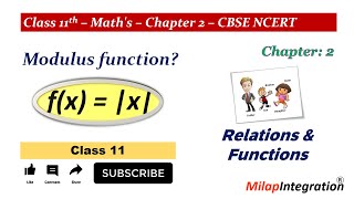 Modulus function  Chapter 2  Class 11  Maths  CBSE NCERT  Milap Integration [upl. by Yecam]