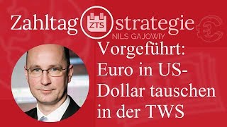 Vorgeführt Euro in USDollar tauschen in der TWS [upl. by Sullivan]