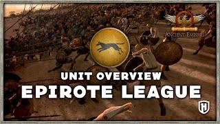 Faction Overview  Epirote League  Ancient Empires Mod [upl. by Birkle]