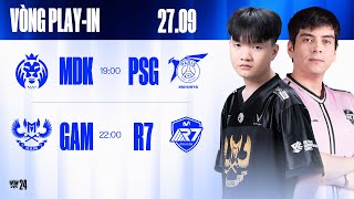 MDK vs PSG BO3  GAM vs R7 BO3  CKTG 2024  Vòng Playin  27092024 [upl. by Anikas249]