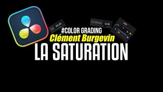 La Saturation  Davinci Resolve [upl. by Nayab]