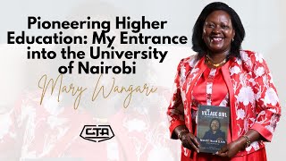 1570 Pioneering Higher Education My Entrance into the University of Nairobi  Mary Wangari [upl. by Marquis]