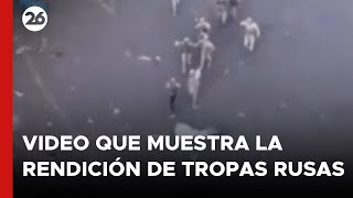 Ucrania publicó video que muestra la rendición de tropas rusas [upl. by Sandro]