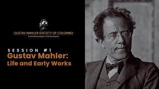 Music Discussion 1  Gustav Mahler Life amp Early Works  Part I · Symphony No 13 [upl. by Ikoek]