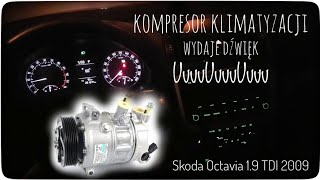 Objawy uszkodzonego kompresora klimatyzacji Skoda Octavia  dziwny dźwięk  ForumWiedzy [upl. by Nbi]